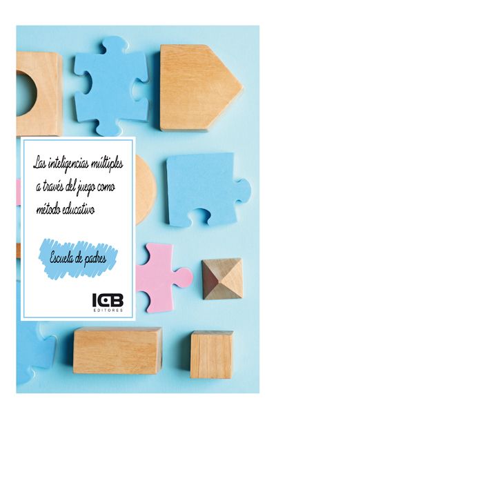 Las Inteligencias Múltiples a Través del Juego como Método Educativo, de Velasco Wong, Laura | portada del libro