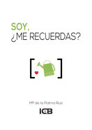 Soy, ¿Me Recuerdas?, de Ruiz Cabeza, Mª de la Palma | portada del libro