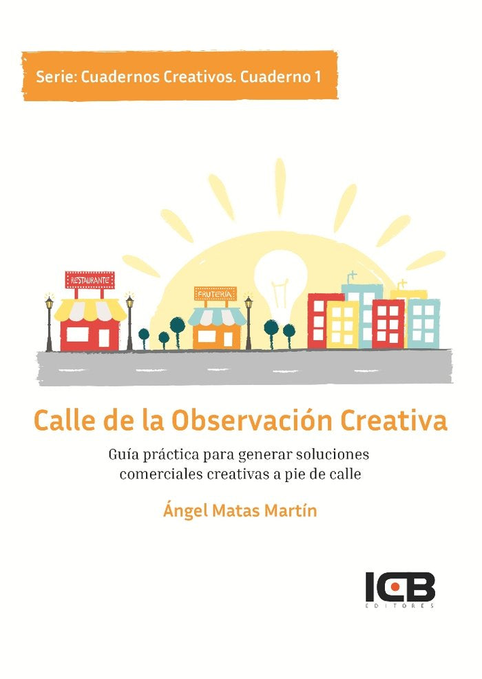 Calle de la Observación Creativa. Cuaderno 1, de Matas Martín, Ángel | portada del libro