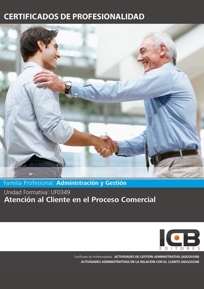 Uf0349: Atención al Cliente en el Proceso Comercial., de Rumín Hermoso, José M. | portada del libro