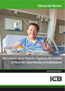 Intervención en la Atención Higiénico-alimentaria a Personas Dependientes en Instituciones, de Varios autores | portada del l