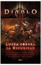 DIABLO III: LUCHA CONTRA LA OSCURIDAD, de Varios autores | portada del libro