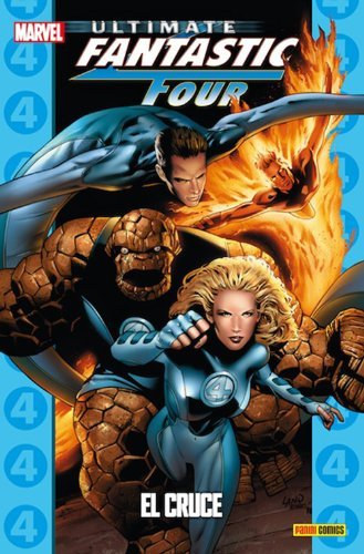 ULTIMATE FANTASTIC FOUR EL CRUCE, de GREG LAND | portada del libro