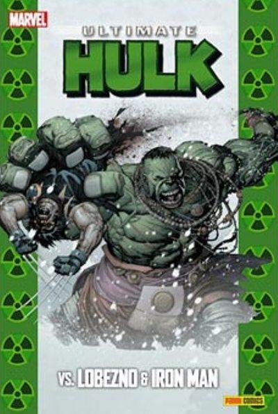 ULTIMATE HULK: HULK VS LOBEZNO & IRON MAN, de LINDELOF | portada del libro