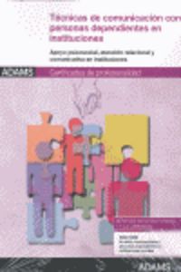 Técnicas de comunicación con personas dependientes en instituciones, de Varios autores | portada del libro