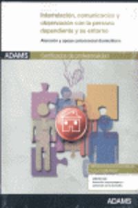 Interrelación, comunicación y observación con la persona dependiente y su entorno | portada del libro