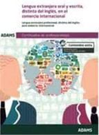 Lengua extranjera oral y escrita, distinta del inglés, en el comercio internacional, de Varios autores | portada del libro