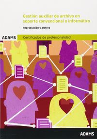 Gestión auxiliar de Archivo en soporte convencional o Informatico, de Obra Colectiva | portada del libro