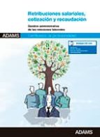 Retribuciones salariales, cotización y recaudación, de Varios autores | portada del libro
