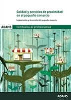 Calidad y servicios de proximidad en el pequeño comercio, de Varios autores | portada del libro