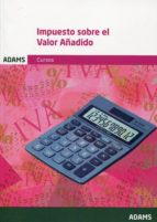Impuesto sobre el Valor Añadido (IVA), de Varios autores | portada del libro