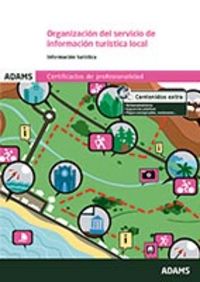 Organización del servicio de información turística local. Unidad Formativa 0080 Certificado de Profe, de Obra colectiva | por