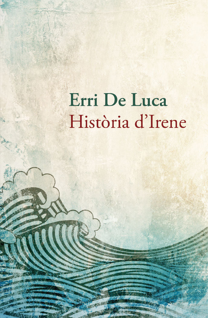 Història d'Irene, de De Luca, Erri | portada del libro