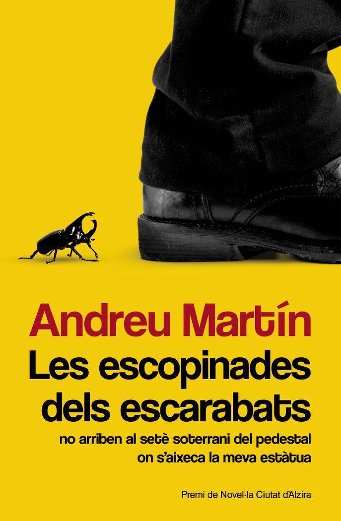 Les escopinades dels escarabats no arriben al seté soterrani del pedestal on s'aixeca la meva estàtu, de Martín Farrero, Andr