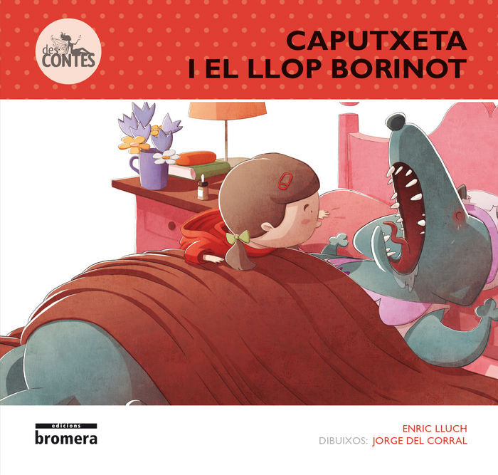Caputxeta i el Llop Borinot, de Lluch Girbés, Enric | portada del libro