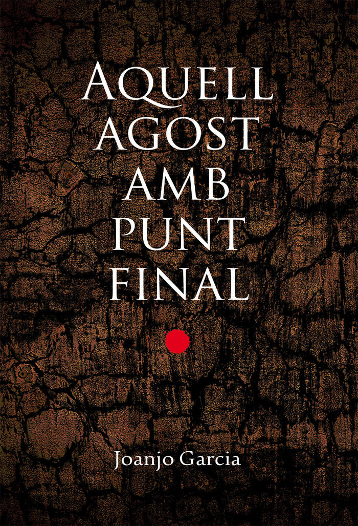 Aquell agost amb punt final, de García Navarro, Joan Josep | portada del libro