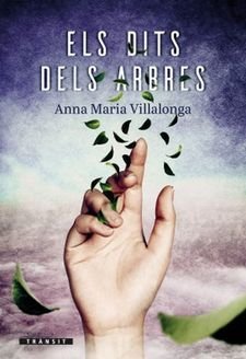 Els dits dels arbres, de Anna Maria Villalonga | portada del libro