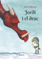 Jordi i el drac, de ARON DIJKSTRA | portada del libro