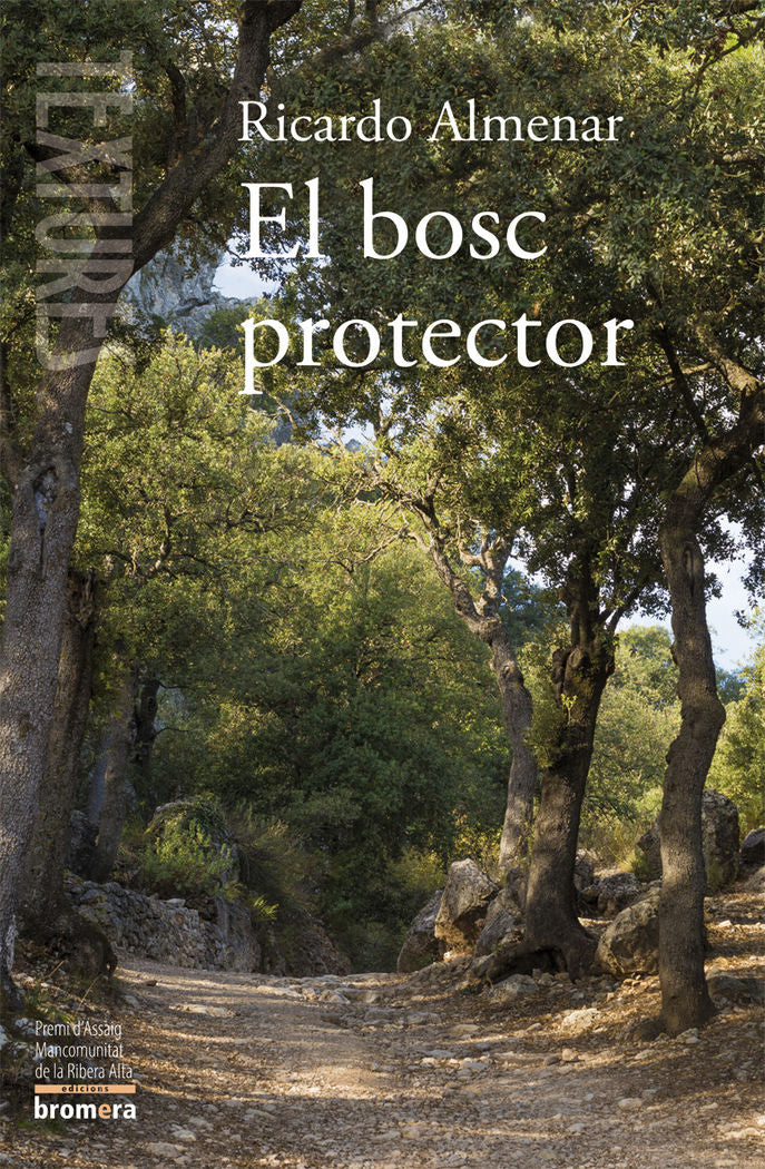 El bosc protector, de Almenar Asensio, Ricardo | portada del libro