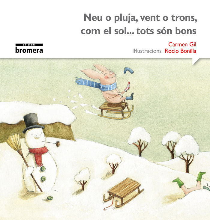 Neu o pluja, vent o trons, com el sol...tots són bons, de Gil Martínez, Carmen | portada del libro