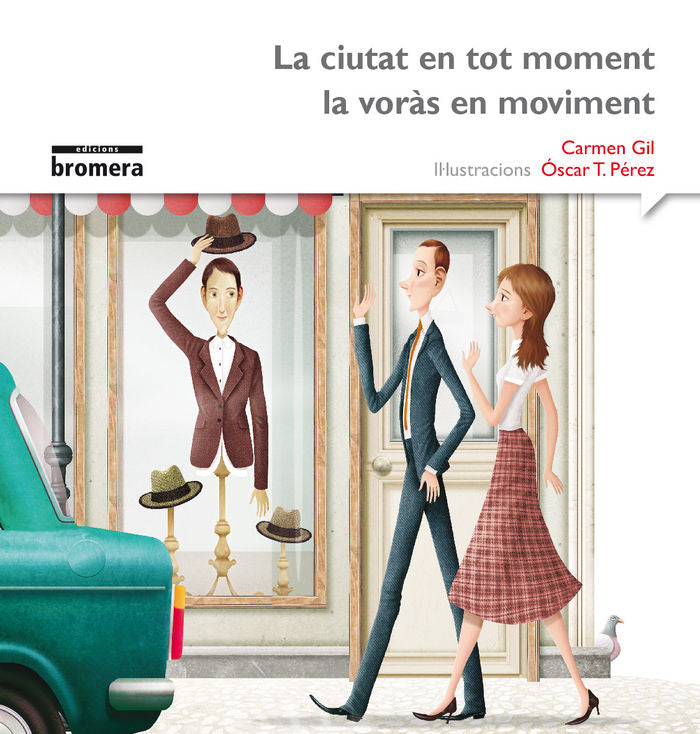 La ciutat en tot moment la voràs en moviment, de Gil Martínez, Carmen | portada del libro
