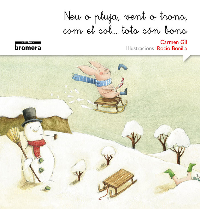 Neu o pluja, vent o trons, com el sol...tots són bons, de Gil Martínez, Carmen | portada del libro