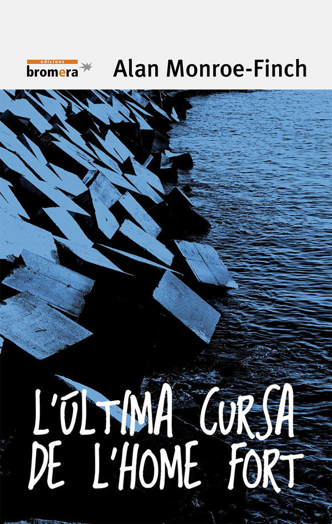 L'última cursa de l'home fort, de Alan Monroe Finch | portada del libro