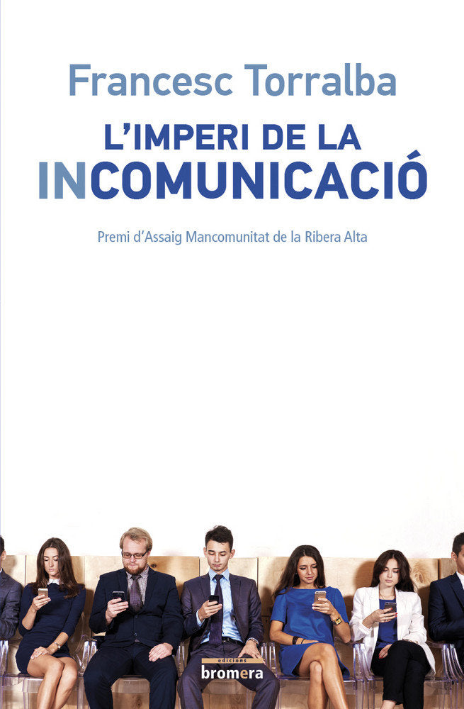 L'imperi de la incomunicació, de Torralba i Roselló, Francesc | portada del libro
