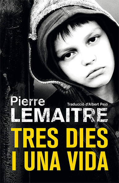 Tres dies i una vida, de Lemaitre, Pierre | portada del libro