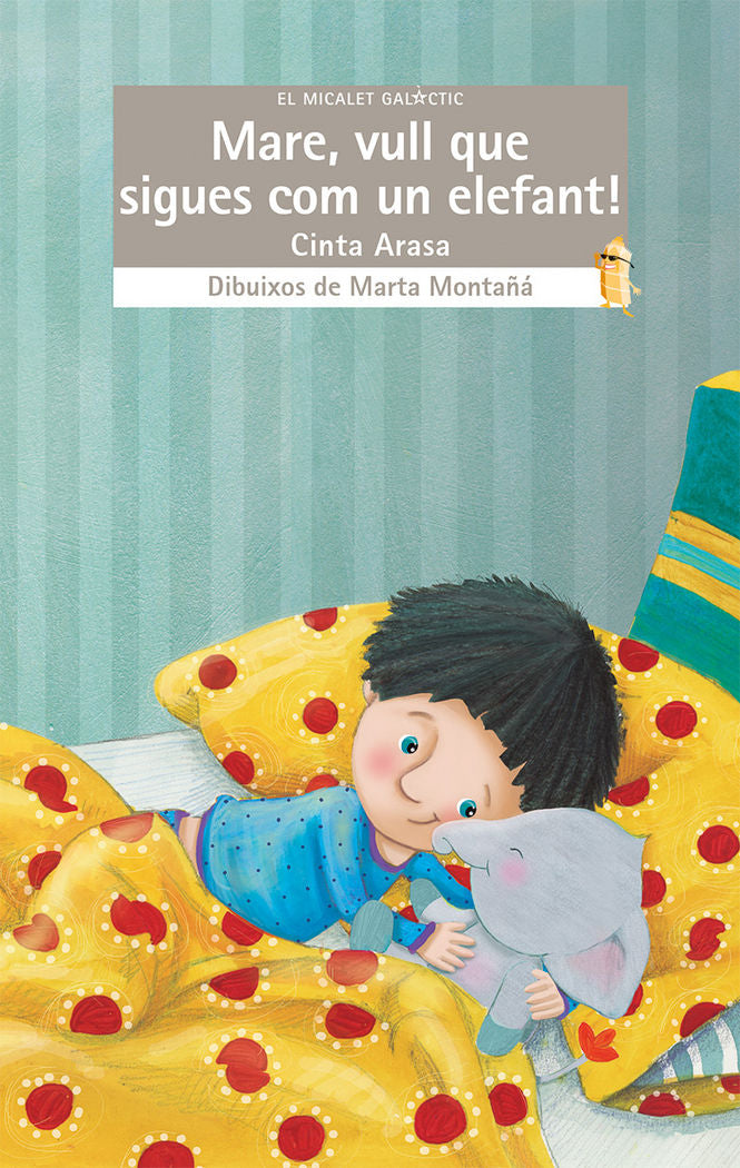 Mare, vull que sigues com un elefant!, de Cinta Arasa | portada del libro