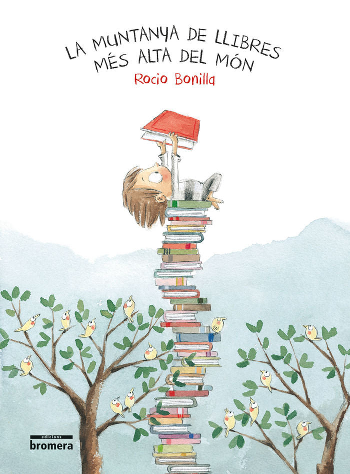 La muntanya de llibres més alta del món, de Bonilla Raya, Rocio | portada del libro