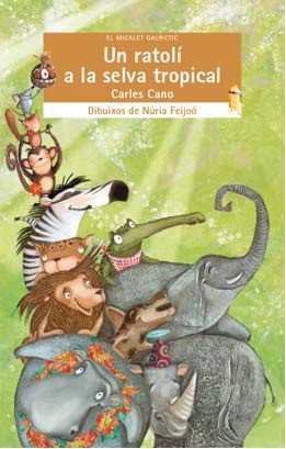Ratolí a la selva tropical, de Carles Cano | portada del libro