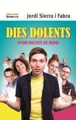 Dies dolents (però dolents de debò), de Jordi Sierra i Fabra | portada del libro