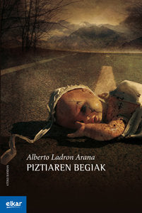 Piztiaren begiak, de Ladron Arana, Alberto | portada del libro