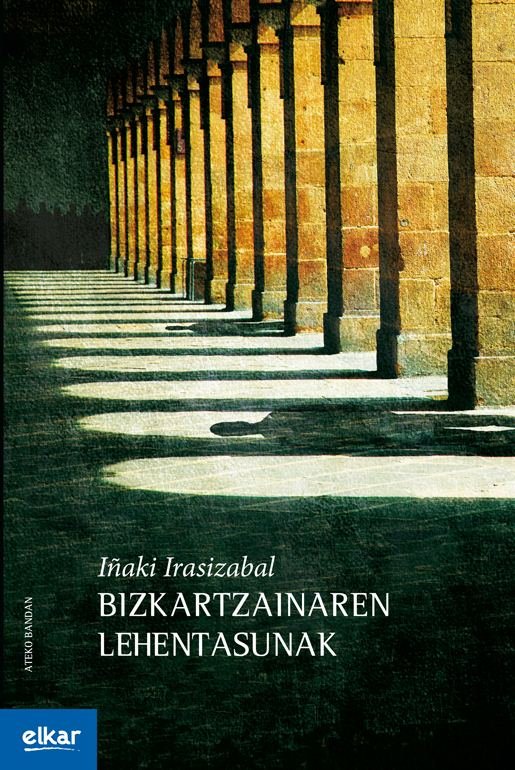 Bizkartzainaren lehentasunak, de Irasizabal Izagirre, Iñaki | portada del libro