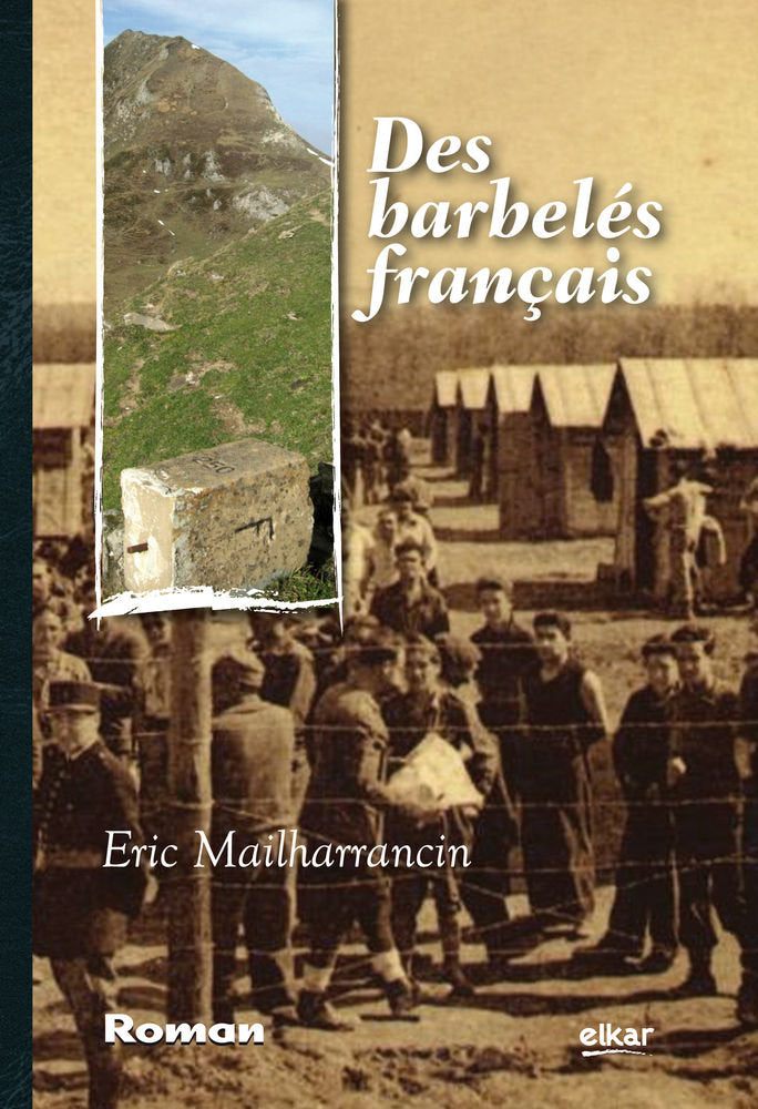 Des barbelés français, de Mailharrancin, Eric | portada del libro