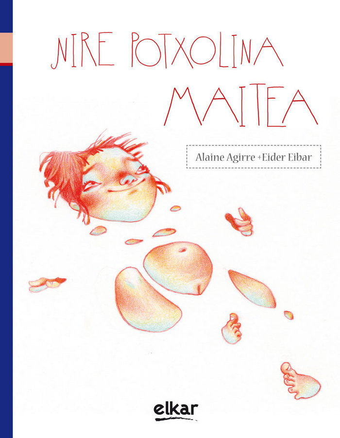 Nire potxolina maitea, de Agirre Garmendia, Alaine | portada del libro