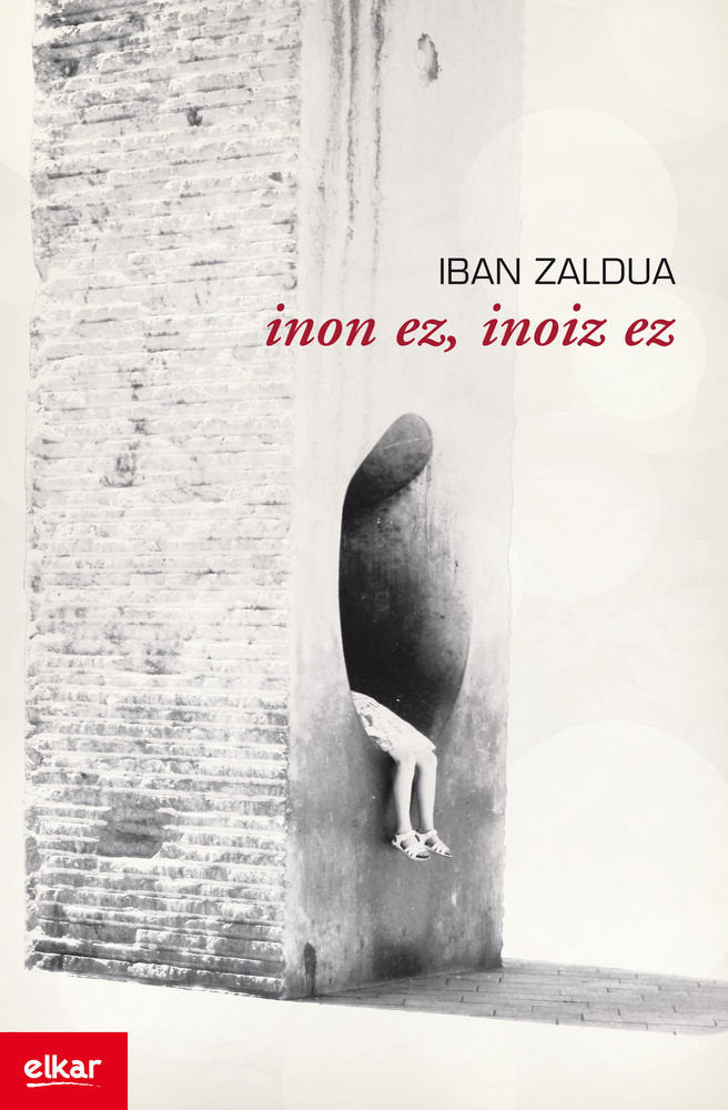 Inon ez, inoiz ez, de Zaldua Gonzalez, Iban | portada del libro
