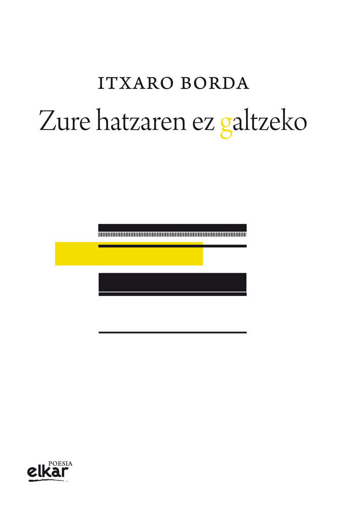 Zure hatzaren ez galtzeko, de Borda, Itxaro | portada del libro