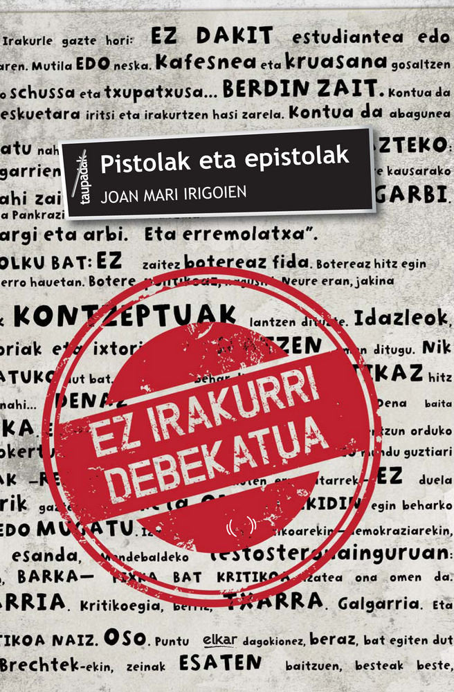 Pistolak eta epistolak, de Irigoien Aranberri, Joan Mari | portada del libro