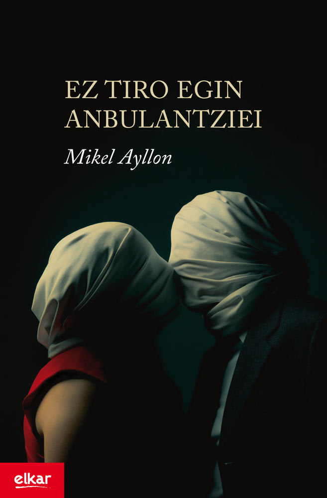 Ez tiro egin anbulantziei, de Ayllon Corral, Mikel | portada del libro