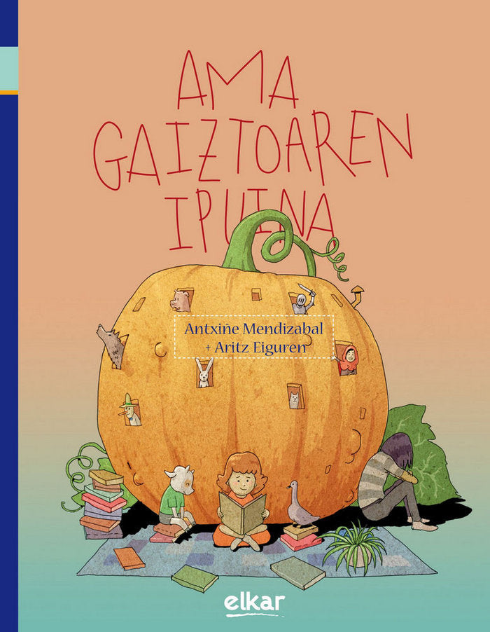 Ama gaiztoaren ipuina, de Mendizabal Aranburu, Antxiñe | portada del libro