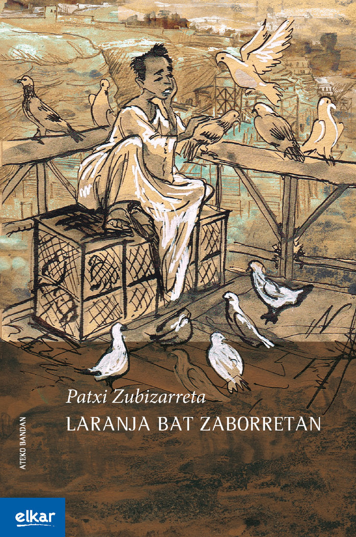 Laranja bat zaborretan, de Zubizarreta Dorronsoro, Patxi | portada del libro