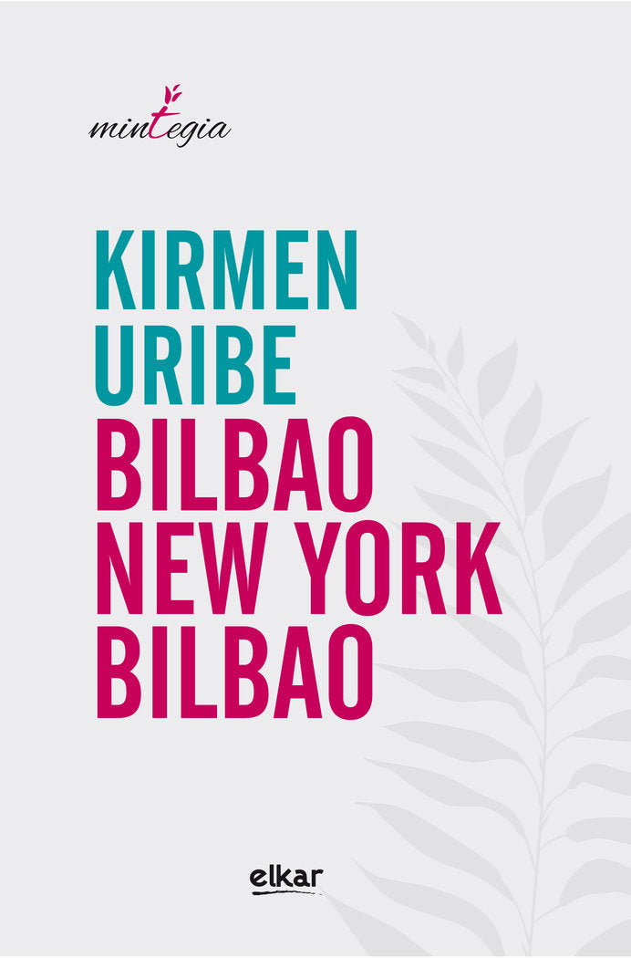 Bilbao-New York-Bilbao, de Uribe Urbieta, Kirmen | portada del libro