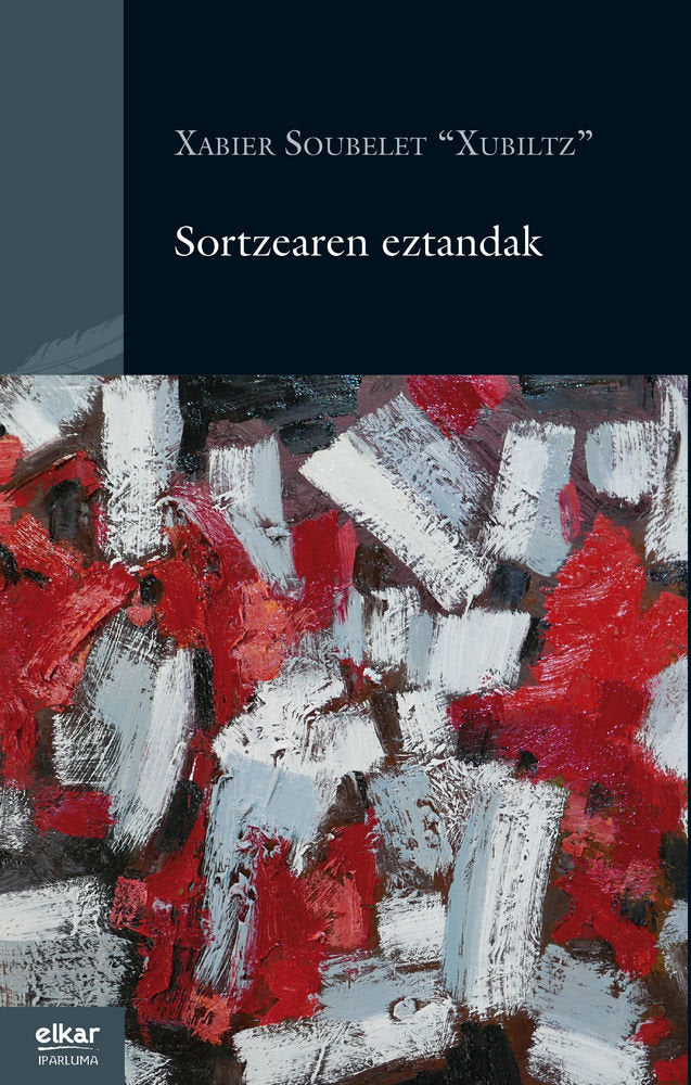 Sortzearen eztandak, de Soubelet, Xabier | portada del libro