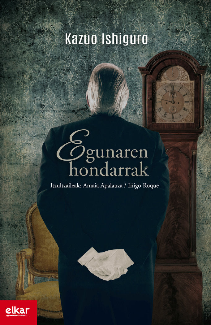 Egunaren hondarrak, de Ishiguro, Kazuo | portada del libro