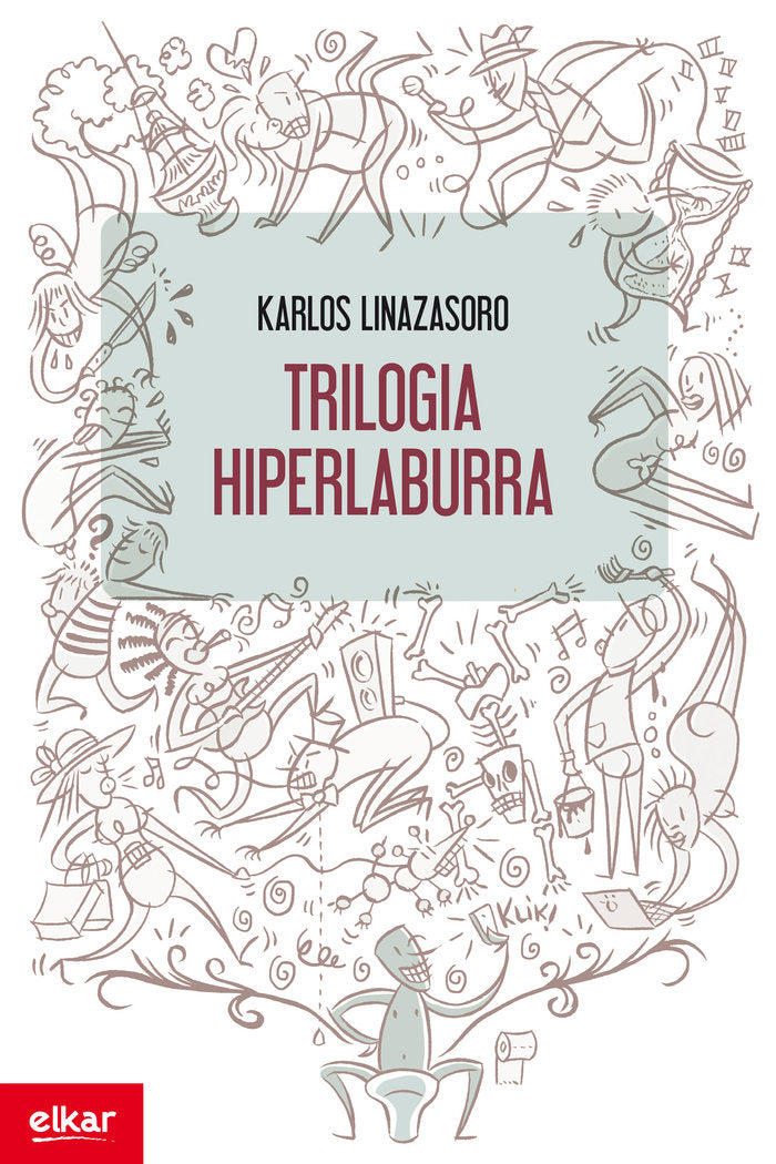 Trilogia hiperlaburra, de Linazasoro Izagirre, Karlos | portada del libro