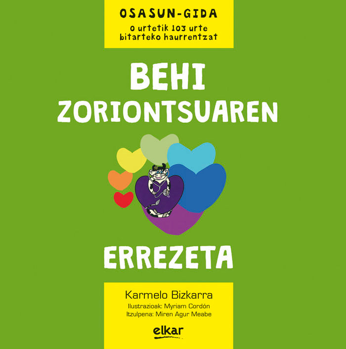 Behi zoriontsuaren errezeta, de Bizkarra Maiztegi, Karmelo | portada del libro