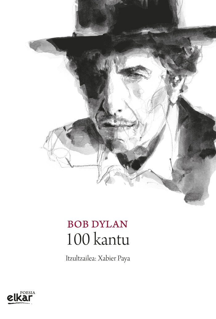 Bob Dylan. 100 kantu, de DYLAN, BOB | portada del libro