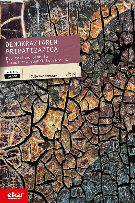 Demokraziaren pribatizazioa, de Goikoetxea Mentxaka, Jule | portada del libro